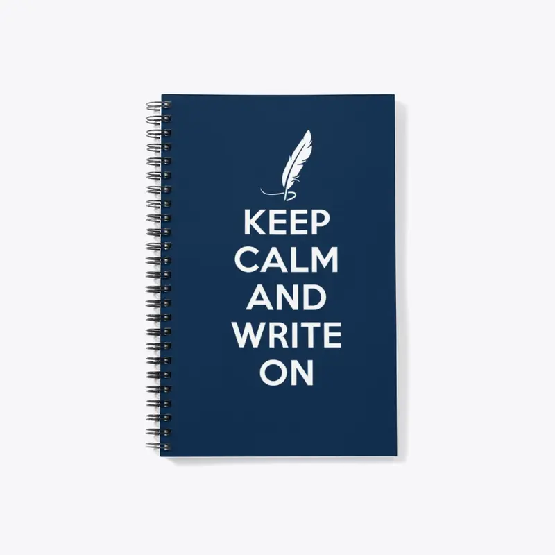 Keep Calm And Write On